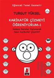 Karikatür Çizmeyi Öğreniyorum - 1 Sadece Daireler Kullanarak Nasıl Karikatür Çizerim? Sadece Daireler Kullanarak Nasıl Karikatür Çizerim?