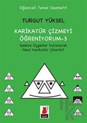 Karikatür Çizmeyi Öğreniyorum - 3 Sadece Üçgenler Kullanarak Nasıl Karikatür Çizerim? Sadece Üçgenler Kullanarak Nasıl Karikatür Çizerim