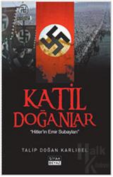 Katil Doğanlar Hitler'in Emir Subayları