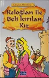 Keloğlan ile Beli Kırılan Kız - Keloğlan Masalları 7