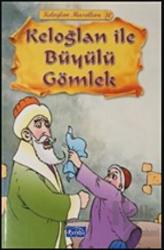 Keloğlan ile Büyülü Gömlek - Keloğlan Masalları 10