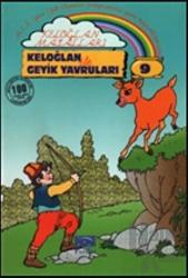 Keloğlan Masalları 9: Keloğlan ile Geyik Yavrular