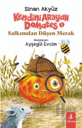 Kendini Arayan Domates 1 - Salkımdan Düşen Merak