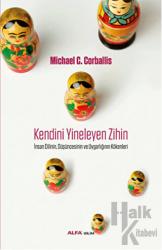 Kendini Yineleyen Zihin İnsan Dilinin, Düşüncesinin ve Uygarlığının Kökenleri