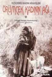 Kızılderili Kadın Hikayeleri - Örümcek Kadının Ağı