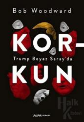 Korkun - Trump Beyaz Saray'da