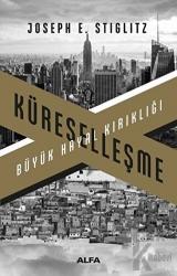 Küreselleşme Büyük Hayal Kırıklığı