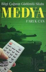 Medya  Bilgi Çağının Güdümlü Silahı