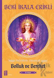 Meleklerle Yaşamak - Bolluk ve Bereket