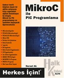 Mikro C ile PIC Programlama Herkes İçin!