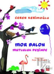Mor Balon Mutluluk Peşinde