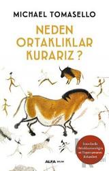 Neden Ortaklıklar Kurarız İnsanlarda Ortaklaşmacılığın ve Dayanışmanın Kökenleri