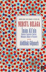 Nehcü'l-Belaga İmam Ali'nin Hutbeleri,Vasiyetleri, Emirleri, Mektupları, Hikmet ve Vecizeleri