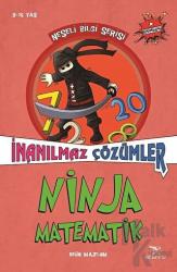 Ninja Matematik - İnanılmaz Çözümler