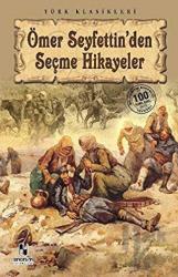 Ömer Seyfettin’den Seçme Hikayeler