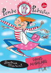 Pembe Pabuçlar Dans Adımları 1. Kitap Dans Adımları