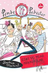 Pembe Pabuçlar Dans Adımları 3. Kitap Eski ve Yeni Arkadaşlar