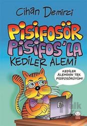 Pisifosör Pisifos’la Kediler Alemi