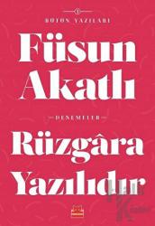 Rüzgara Yazılıdır