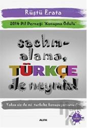 Sachmalama Türkçe De Neymiş! 2014 Dil Derneği Konuşma Ödülü