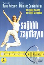 Sağlıklı Zayıflayın Bir Elinde Mezura Bir Elinde Stetoskop