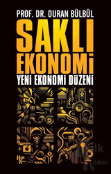 Saklı Ekonomi Yeni Ekonomi Düzeni