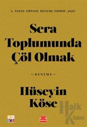 Sera Toplumunda Çöl Olmak Hasarlı Yüklemler Üzerine Deneme