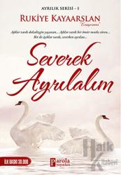 Severek Ayrılalım Ayrılık Serisi - 1
