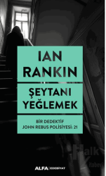 Şeytanı Yeğlemek Bir Dedektif John Rebus Polisiyesi:21