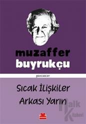 Sıcak İlişkiler Arkası Yarın