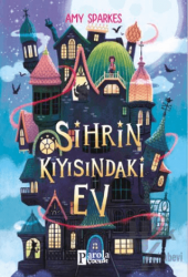 Sihrin Kıyısındaki Ev