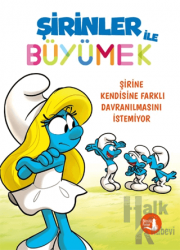 Şirinler ile Büyümek 4 - Şirine Kendisine Farklı Davranılmasını İstemiyor