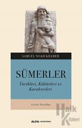 Sümerler Tarihleri, Kültürleri ve Karakterleri