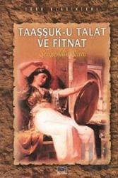 Taaşşuk-u Talat ve Fitnat