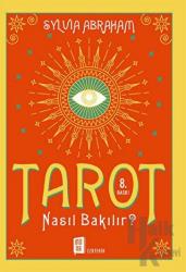 Tarot Nasıl Bakılır? Nasıl Bakılır?