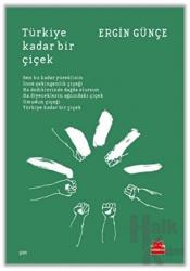 Türkiye Kadar Bir Çiçek