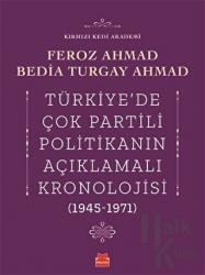 Türkiye'de Çok Partili Politikanın Açıklamalı Kronolojisi (1945-1971)