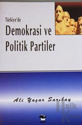 Türkiye'de Demokrasi ve Politik Partiler