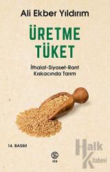 Üretme Tüket