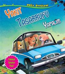 Yakıt Tasarrufu Yapalım Doğa Öyküleri