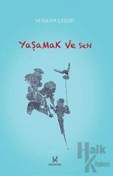 Yaşamak ve Sen