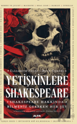 Yetişkinlere Shakespeare Shakespeare Hakkında Bilmeniz Gereken Her Şey