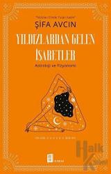 Yıldızlardan Gelen İşaretler Astroloji ve Fizyonomi