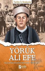 Yörük Ali Efe - Tarihte İz Bırakanlar