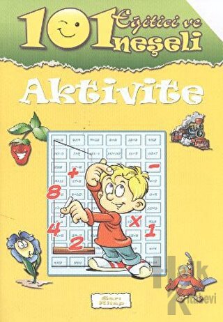 101 Eğitici ve Neşeli Aktivite: Sarı Kitap - Halkkitabevi