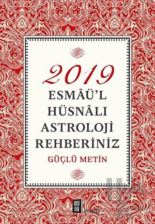 2019 Esmaü’l Hüsnalı Astroloji Rehberiniz