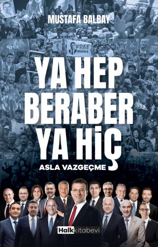 Ya Hep Beraber Ya Hiç - Halkkitabevi