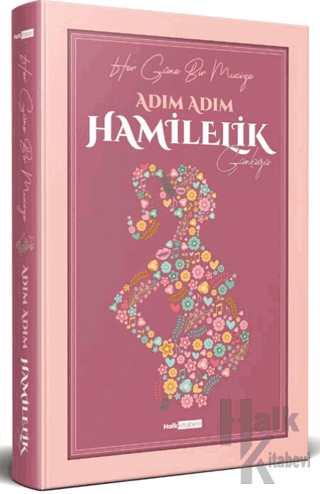 Adım Adım Hamilelik Günlüğü (Ciltli)