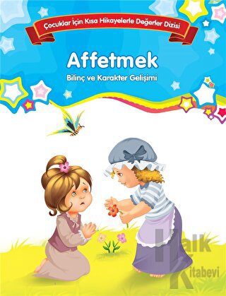 Affetmek - Bilinç ve Karakter Gelişimi (Büyük Boy) - Halkkitabevi