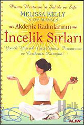 Akdeniz Kadınlarının İncelik Sırları